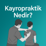 Kayropraktik Nedir?